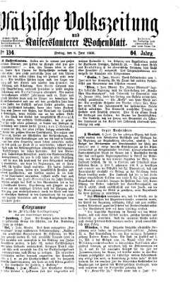 Pfälzische Volkszeitung und Kaiserslauterer Wochenblatt (Pfälzische Volkszeitung) Freitag 8. Juni 1866