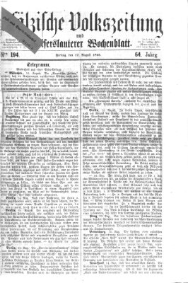 Pfälzische Volkszeitung und Kaiserslauterer Wochenblatt (Pfälzische Volkszeitung) Freitag 17. August 1866