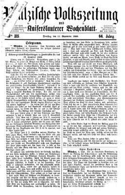 Pfälzische Volkszeitung und Kaiserslauterer Wochenblatt (Pfälzische Volkszeitung) Dienstag 11. September 1866