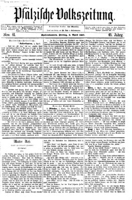 Pfälzische Volkszeitung Freitag 5. April 1867