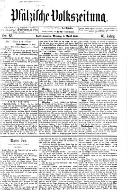 Pfälzische Volkszeitung Montag 8. April 1867