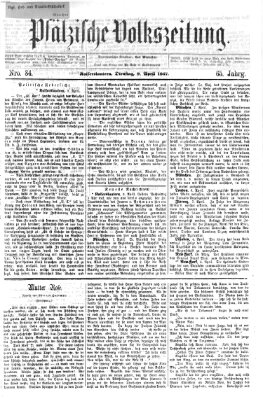 Pfälzische Volkszeitung Dienstag 9. April 1867