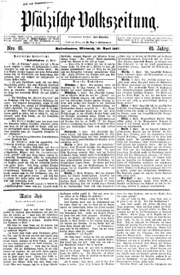 Pfälzische Volkszeitung Mittwoch 10. April 1867