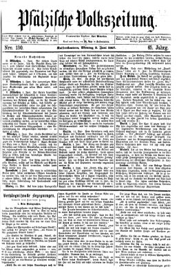 Pfälzische Volkszeitung Montag 3. Juni 1867