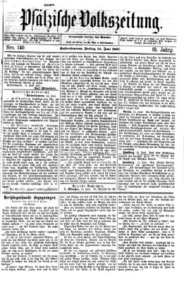 Pfälzische Volkszeitung Freitag 14. Juni 1867