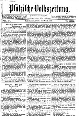 Pfälzische Volkszeitung Freitag 16. August 1867