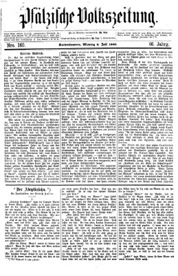 Pfälzische Volkszeitung Montag 6. Juli 1868