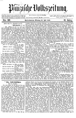 Pfälzische Volkszeitung Montag 13. Juli 1868