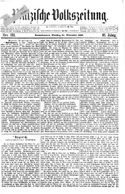 Pfälzische Volkszeitung Dienstag 24. November 1868