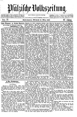 Pfälzische Volkszeitung Mittwoch 31. März 1869