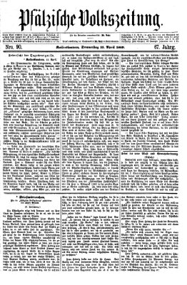 Pfälzische Volkszeitung Donnerstag 15. April 1869