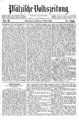 Pfälzische Volkszeitung Montag 19. April 1869