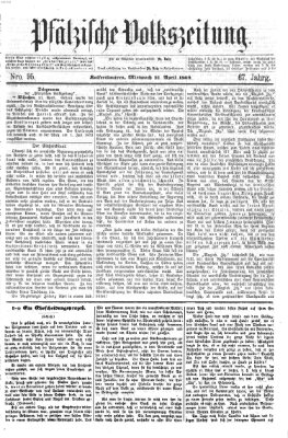 Pfälzische Volkszeitung Mittwoch 21. April 1869