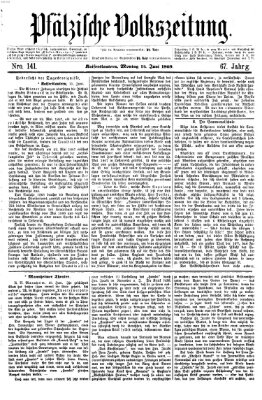 Pfälzische Volkszeitung Montag 14. Juni 1869