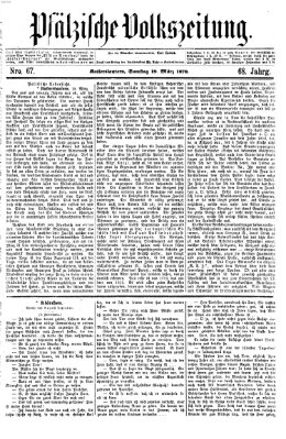 Pfälzische Volkszeitung Samstag 19. März 1870