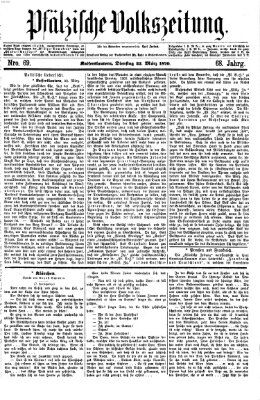 Pfälzische Volkszeitung Dienstag 22. März 1870