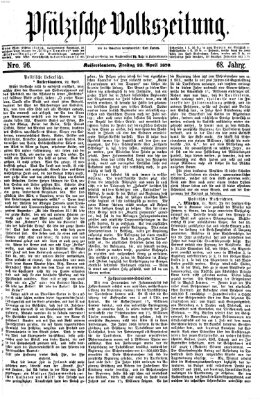 Pfälzische Volkszeitung Freitag 22. April 1870