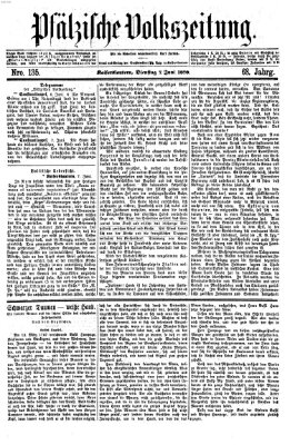 Pfälzische Volkszeitung Dienstag 7. Juni 1870