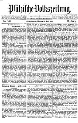 Pfälzische Volkszeitung Montag 13. Juni 1870