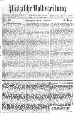 Pfälzische Volkszeitung Dienstag 2. August 1870