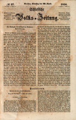 Schlesische Volks-Zeitung Dienstag 23. April 1850