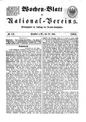 Wochen-Blatt des National-Vereins (Wochenschrift des Nationalvereins) Donnerstag 22. Juni 1865