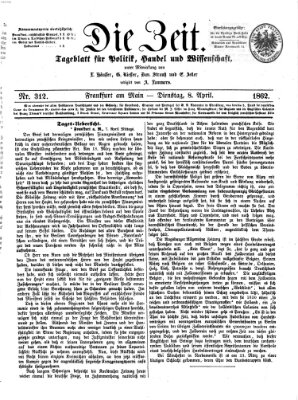 Die Zeit Dienstag 8. April 1862