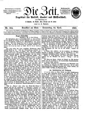 Die Zeit Donnerstag 24. April 1862