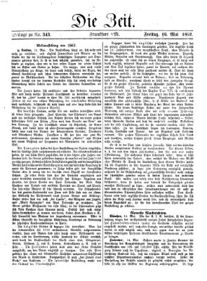 Die Zeit Freitag 16. Mai 1862