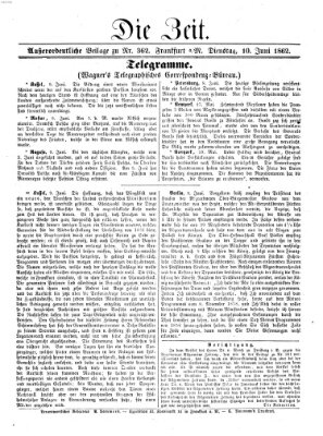 Die Zeit Dienstag 10. Juni 1862