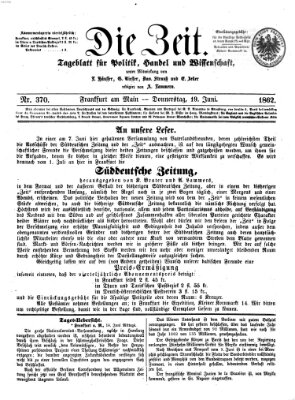 Die Zeit Donnerstag 19. Juni 1862