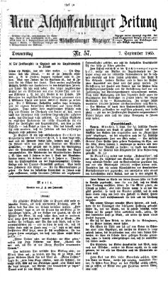 Neue Aschaffenburger Zeitung und Aschaffenburger Anzeiger (Beobachter am Main und Aschaffenburger Anzeiger) Donnerstag 7. September 1865