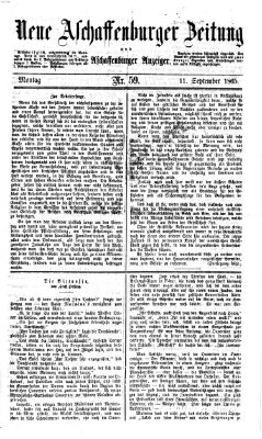 Neue Aschaffenburger Zeitung und Aschaffenburger Anzeiger (Beobachter am Main und Aschaffenburger Anzeiger) Montag 11. September 1865