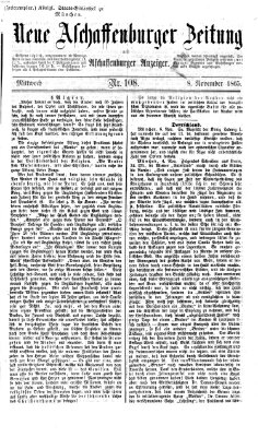 Neue Aschaffenburger Zeitung und Aschaffenburger Anzeiger (Beobachter am Main und Aschaffenburger Anzeiger) Mittwoch 8. November 1865