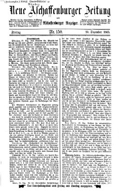 Neue Aschaffenburger Zeitung und Aschaffenburger Anzeiger (Beobachter am Main und Aschaffenburger Anzeiger) Freitag 29. Dezember 1865