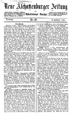 Neue Aschaffenburger Zeitung und Aschaffenburger Anzeiger (Beobachter am Main und Aschaffenburger Anzeiger) Dienstag 13. Februar 1866