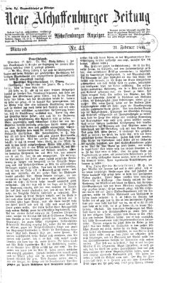 Neue Aschaffenburger Zeitung und Aschaffenburger Anzeiger (Beobachter am Main und Aschaffenburger Anzeiger) Mittwoch 21. Februar 1866