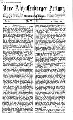 Neue Aschaffenburger Zeitung und Aschaffenburger Anzeiger (Beobachter am Main und Aschaffenburger Anzeiger) Freitag 9. März 1866