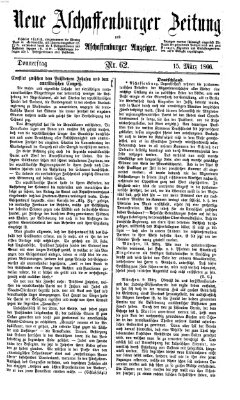 Neue Aschaffenburger Zeitung und Aschaffenburger Anzeiger (Beobachter am Main und Aschaffenburger Anzeiger) Donnerstag 15. März 1866