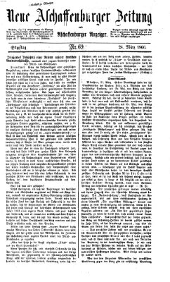 Neue Aschaffenburger Zeitung und Aschaffenburger Anzeiger (Beobachter am Main und Aschaffenburger Anzeiger) Samstag 24. März 1866