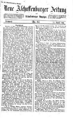 Neue Aschaffenburger Zeitung und Aschaffenburger Anzeiger (Beobachter am Main und Aschaffenburger Anzeiger) Mittwoch 11. April 1866