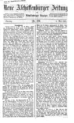 Neue Aschaffenburger Zeitung und Aschaffenburger Anzeiger (Beobachter am Main und Aschaffenburger Anzeiger) Sonntag 6. Mai 1866