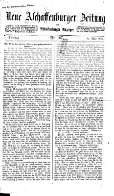 Neue Aschaffenburger Zeitung und Aschaffenburger Anzeiger (Beobachter am Main und Aschaffenburger Anzeiger) Dienstag 8. Mai 1866