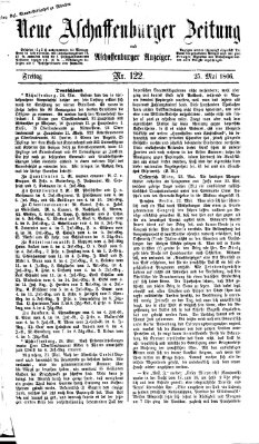 Neue Aschaffenburger Zeitung und Aschaffenburger Anzeiger (Beobachter am Main und Aschaffenburger Anzeiger) Freitag 25. Mai 1866