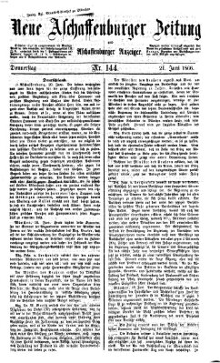 Neue Aschaffenburger Zeitung und Aschaffenburger Anzeiger (Beobachter am Main und Aschaffenburger Anzeiger) Donnerstag 21. Juni 1866