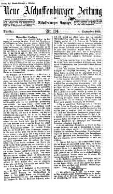 Neue Aschaffenburger Zeitung und Aschaffenburger Anzeiger (Beobachter am Main und Aschaffenburger Anzeiger) Dienstag 4. September 1866