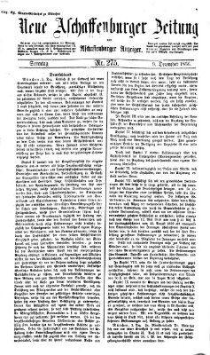 Neue Aschaffenburger Zeitung und Aschaffenburger Anzeiger (Beobachter am Main und Aschaffenburger Anzeiger) Sonntag 9. Dezember 1866