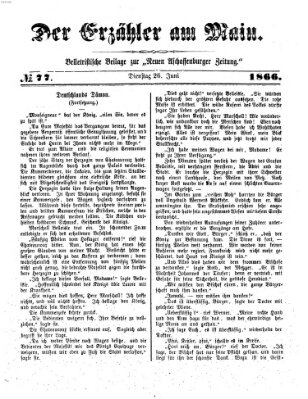 Der Erzähler am Main (Beobachter am Main und Aschaffenburger Anzeiger) Dienstag 26. Juni 1866