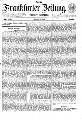 Neue Frankfurter Zeitung Samstag 15. April 1865