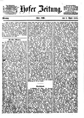 Hofer Zeitung Montag 6. April 1868